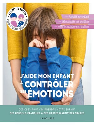 cover image of J'aide mon enfant à contrôler ses émotions